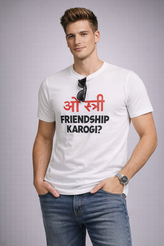Round Neck White T-shirts Ohh Stree Friendship Karogi