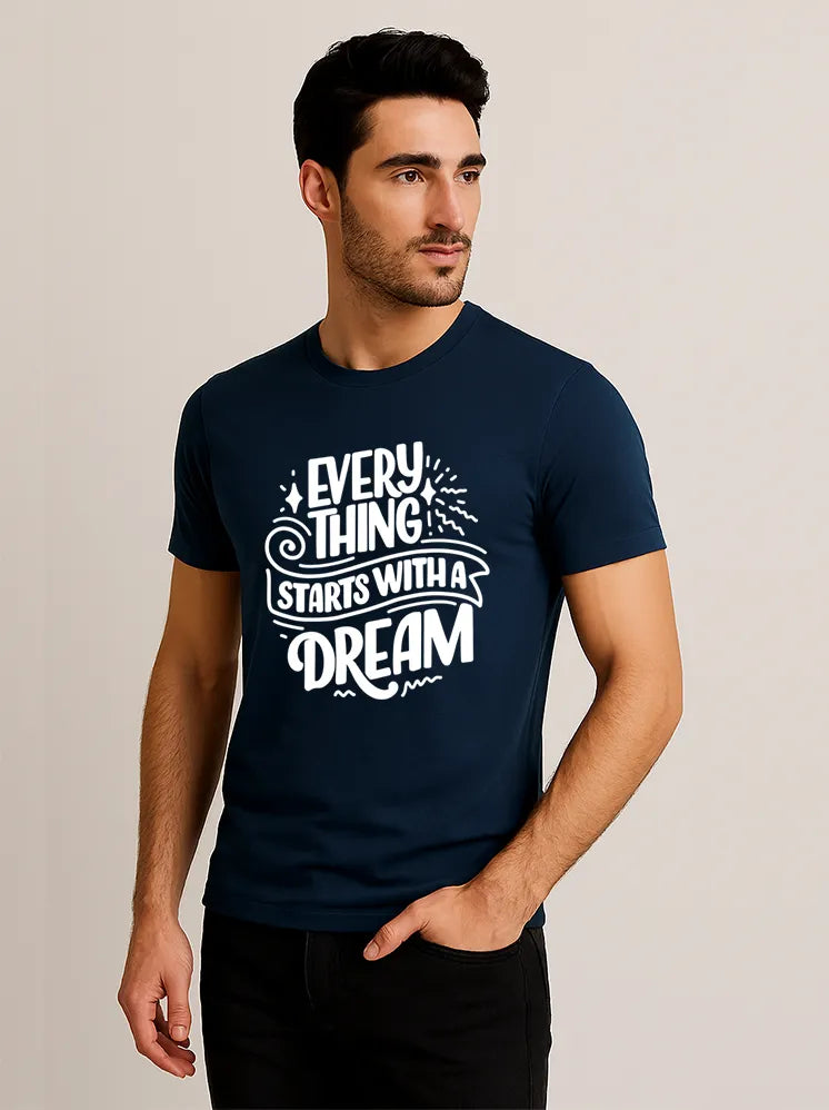 Every Thing Start With Dream Tshirt