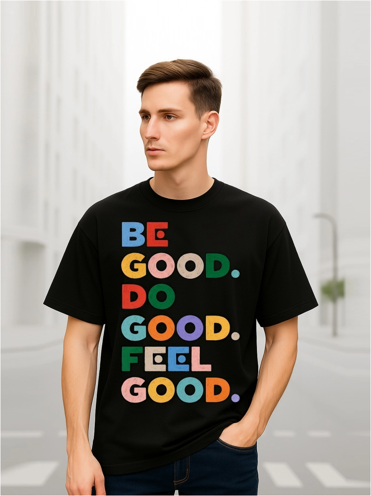 Be Good Do T Shirt Over Size