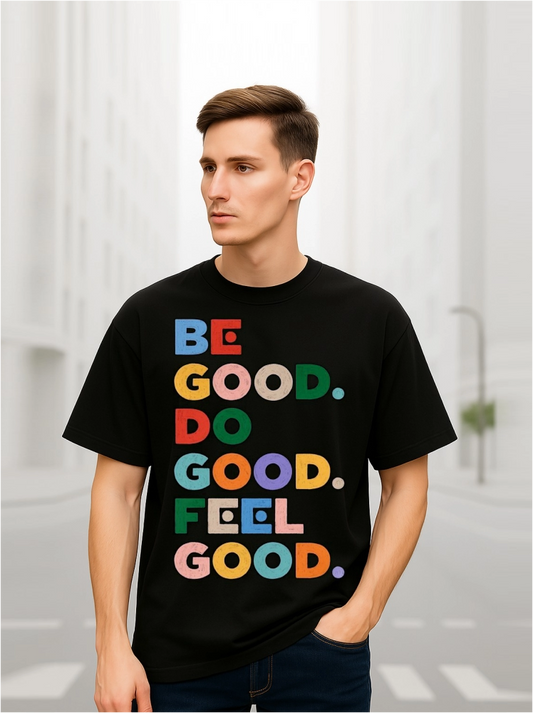 Be Good Do T Shirt Over Size
