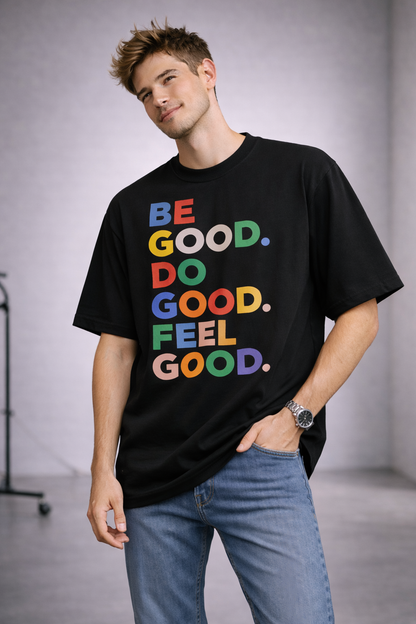Be Good Do T Shirt Over Size