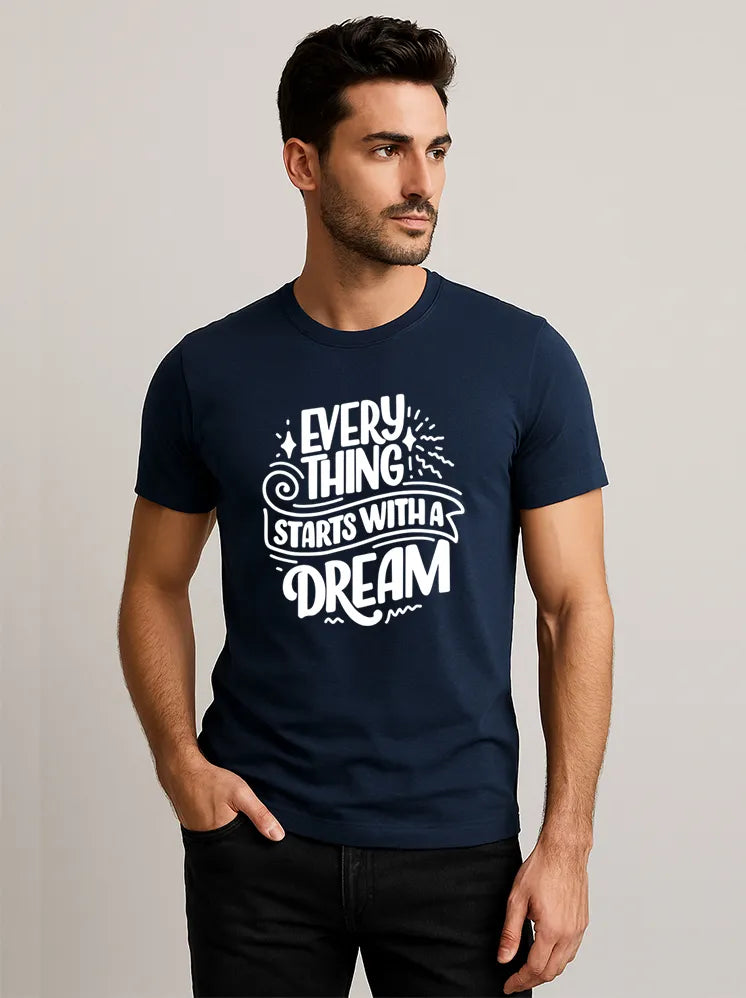 Every Thing Start With Dream Tshirt
