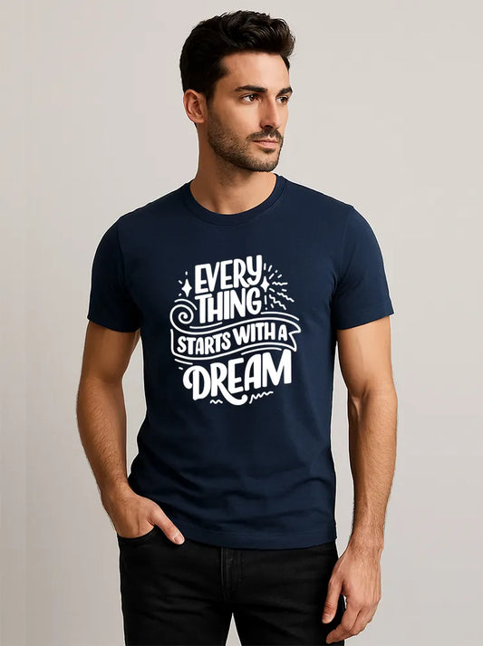 Every Thing Start With Dream Tshirt